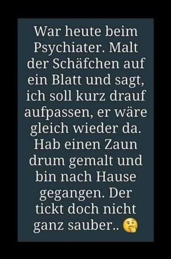 Name:  psychiater.jpg
Hits: 161
Größe:  49,3 KB